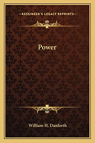 Power (9781162916392) by Danforth, William H