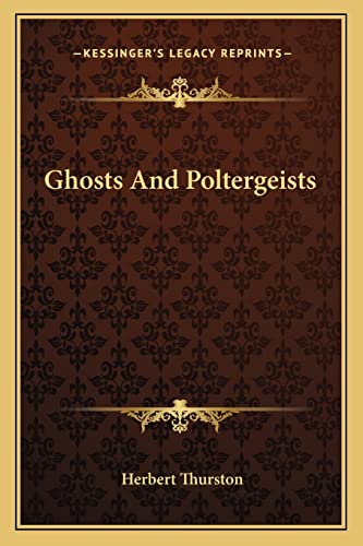 9781162920627: Ghosts and Poltergeists