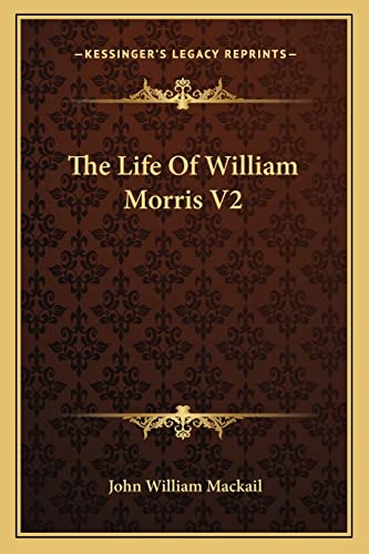 Stock image for The Life of William Morris V2 for sale by THE SAINT BOOKSTORE