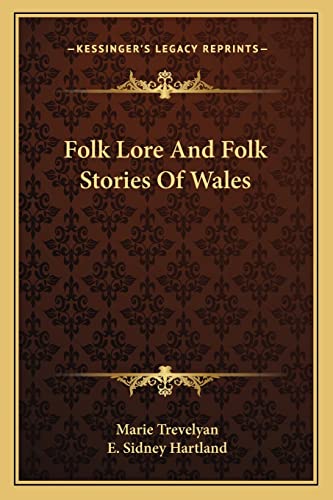 Stock image for Folk Lore And Folk Stories Of Wales for sale by Lucky's Textbooks
