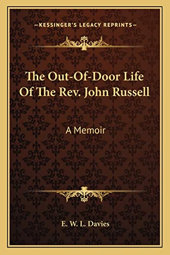 Imagen de archivo de The Out-Of-Door Life Of The Rev. John Russell: A Memoir a la venta por ALLBOOKS1