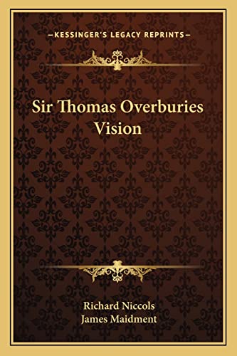 Sir Thomas Overburies Vision (9781162930282) by Niccols, Richard