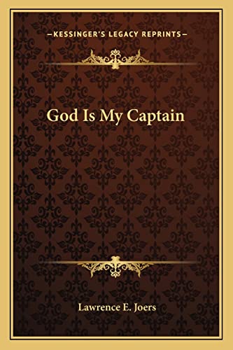 9781162934693: God Is My Captain