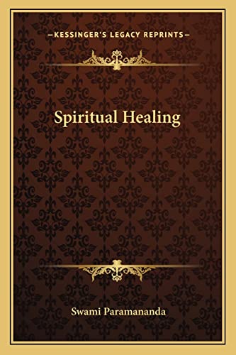 9781162940397: Spiritual Healing