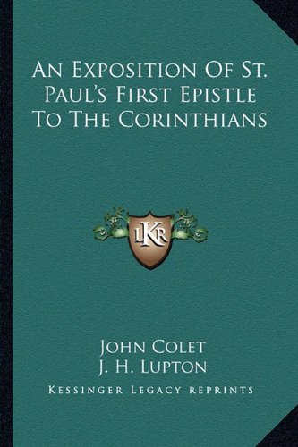 9781162940489: Exposition of St. Paul's First Epistle to the Corinthians