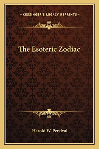 9781162941264: The Esoteric Zodiac