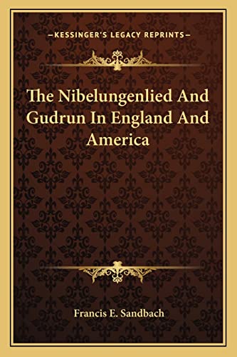 Stock image for The Nibelungenlied and Gudrun in England and America for sale by THE SAINT BOOKSTORE