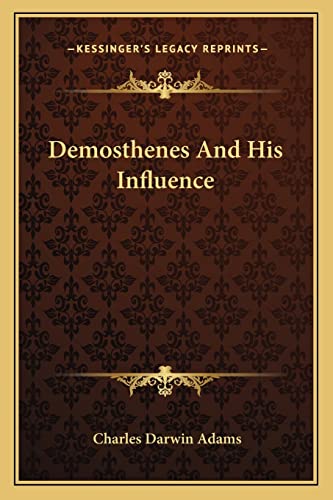 9781162946788: Demosthenes And His Influence