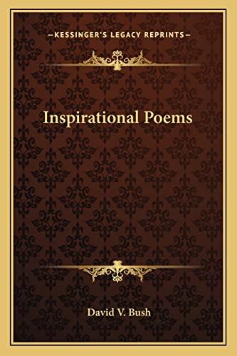 Inspirational Poems (9781162951973) by Bush, David V