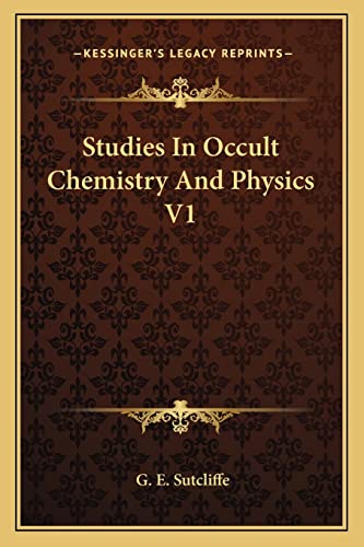 9781162953328: Studies In Occult Chemistry And Physics V1