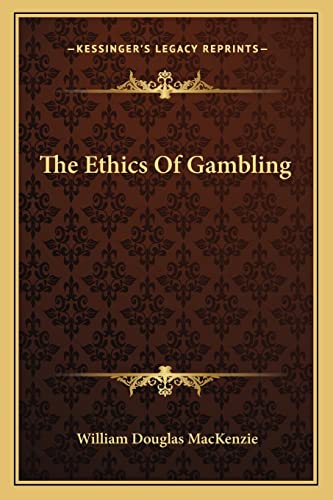 Stock image for The Ethics of Gambling for sale by THE SAINT BOOKSTORE