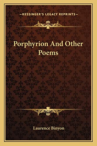 Porphyrion And Other Poems (9781162958385) by Binyon, Laurence