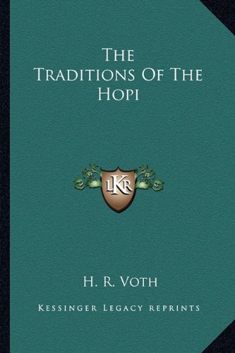 9781162958811: Traditions Of The Hopi