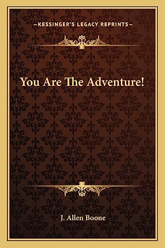 9781162960449: You Are The Adventure!