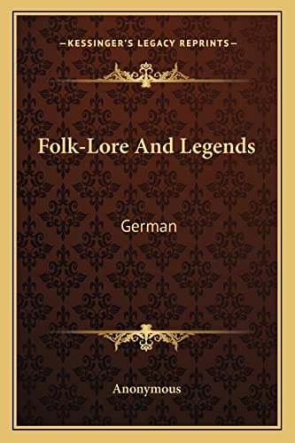 9781162961156: Folk-Lore And Legends: German