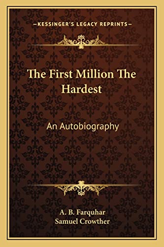 9781162971728: The First Million The Hardest: An Autobiography