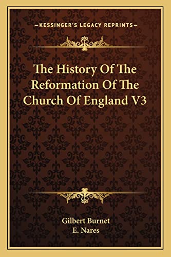 9781162974668: The History Of The Reformation Of The Church Of England V3