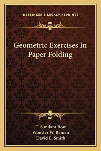 9781162978222: Geometric Exercises In Paper Folding