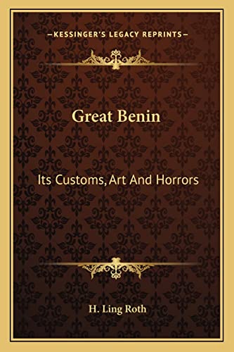 9781162979588: Great Benin: Its Customs, Art and Horrors