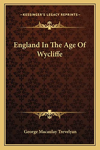 England In The Age Of Wycliffe (9781162984803) by Trevelyan, George Macaulay