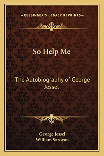 So Help Me: The Autobiography of George Jessel (9781162986494) by Jessel, George