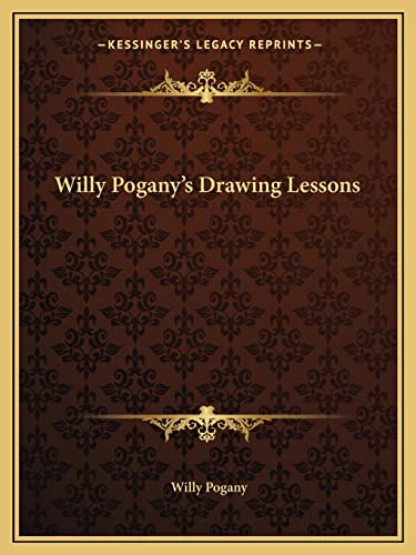 9781162987491: Willy Pogany's Drawing Lessons