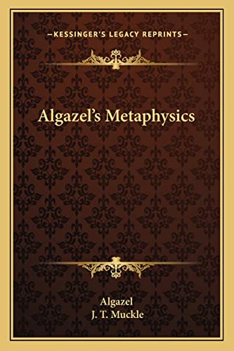 9781162995472: Algazel's Metaphysics