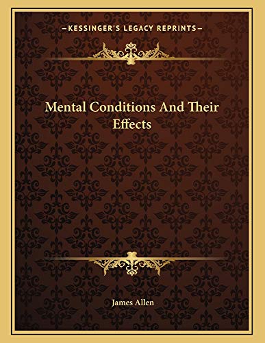 Mental Conditions And Their Effects (9781162999142) by Allen, James