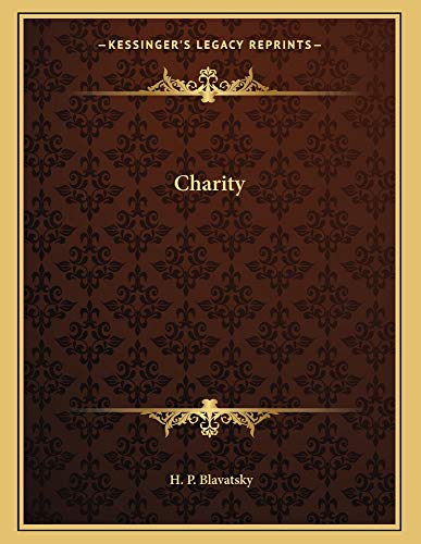 Charity (9781163005132) by Blavatsky, H. P.