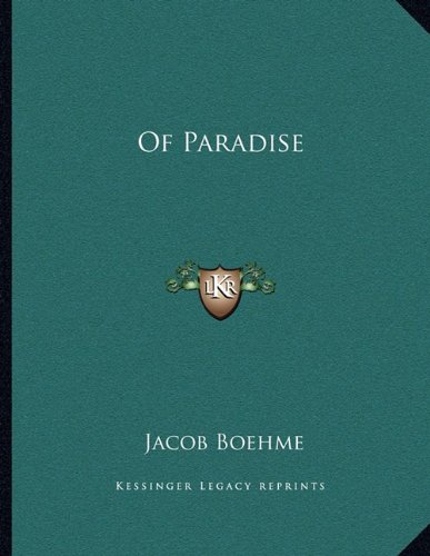 Of Paradise (9781163007945) by Boehme, Jacob