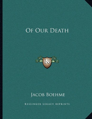 Of Our Death (9781163008041) by Boehme, Jacob