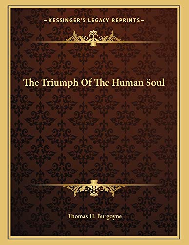 9781163009574: Triumph of the Human Soul