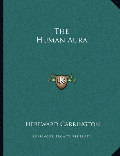 9781163010464: Human Aura