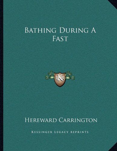 Bathing During A Fast (9781163010815) by Carrington, Hereward