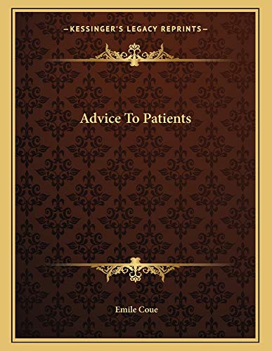 9781163014189: Advice to Patients