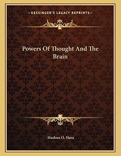 Powers Of Thought And The Brain (9781163023020) by Hara, Hashnu O.