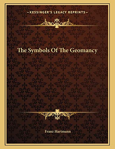 The Symbols Of The Geomancy (9781163023181) by Hartmann, Franz