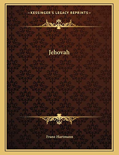 Jehovah (9781163023273) by Hartmann, Franz