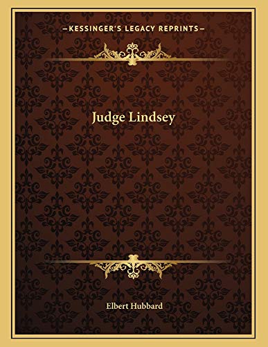 Judge Lindsey (9781163029237) by Hubbard, Elbert