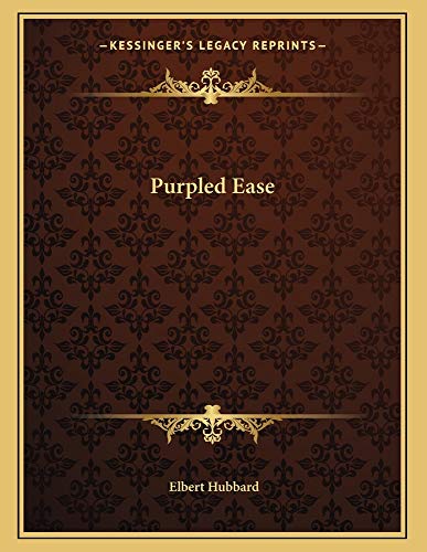 Purpled Ease (9781163031230) by Hubbard, Elbert