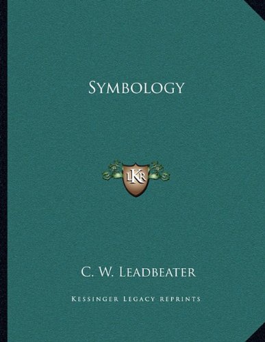 Symbology (9781163037928) by Leadbeater, C. W.