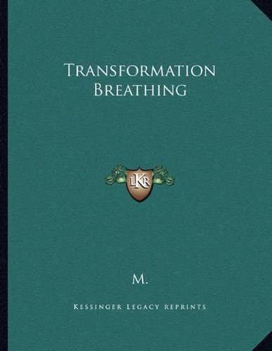 Transformation Breathing (9781163040706) by M.