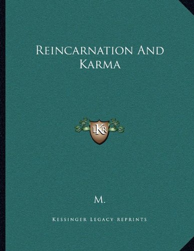 Reincarnation And Karma (9781163040720) by M.
