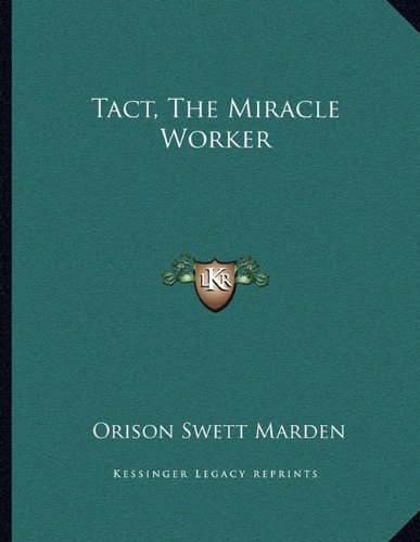 9781163042625: Tact, the Miracle Worker