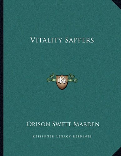 Vitality Sappers (9781163042786) by Marden, Orison Swett