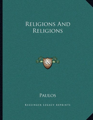 Religions And Religions (9781163048702) by Paulos