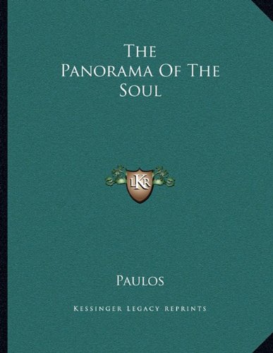 The Panorama Of The Soul (9781163048719) by Paulos