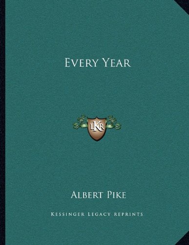Every Year (9781163049099) by Pike, Albert
