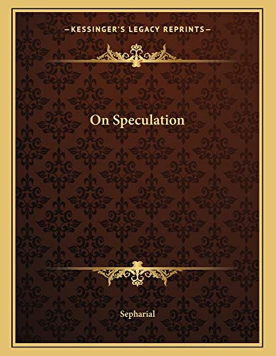 On Speculation (9781163054666) by Sepharial