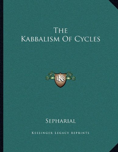 The Kabbalism Of Cycles (9781163055106) by Sepharial